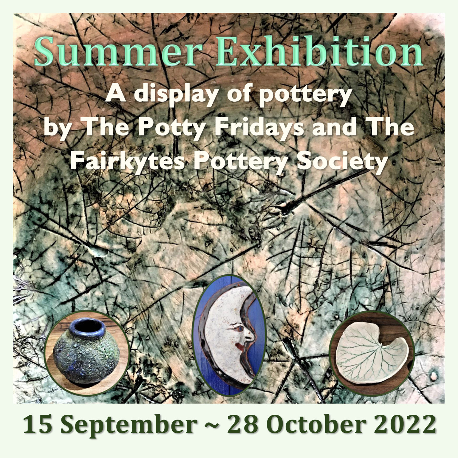 Fairkytes Pottery: Summer Exhibition - 15th Sept. to 28th Oct.2022 ...